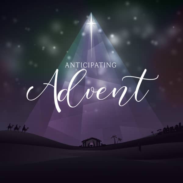 Anticipating Advent