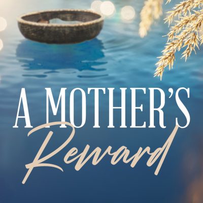 A Mother's Reward